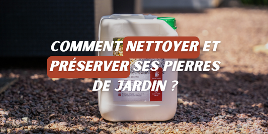 Comment nettoyer et préserver ses pierres de jardin ?